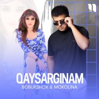 Постер песни Бобуршох - Qaysarginam