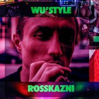 Постер песни Wu'style - Rosskazni