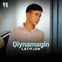 Постер песни Latifjon - Qiynamagin