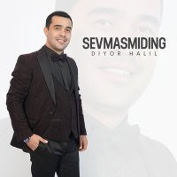 Постер песни Diyor Halil - Sevmasmiding