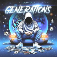 Постер песни LexxyCUT - Generations