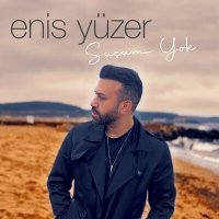 Постер песни ENİS YÜZER - SUÇUM YOK