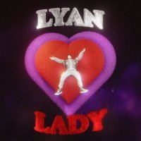 Постер песни LYAN - Lady