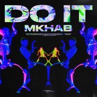 Постер песни MKHAB - Do It