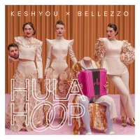 Постер песни KESHYOU & BELLEZZO - Hula Hoop