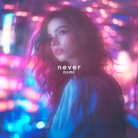 Постер песни NSML - Never