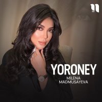 Постер песни Милена Мадмусаева - Yoroney
