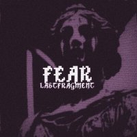 Постер песни Lastfragment - Fear