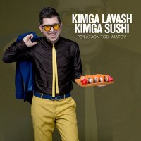 Постер песни Пулатжон Тошматов - Kimga lavash kimga sushi