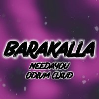 Постер песни ODIUM CLXUD, needayou - BARAKALLA