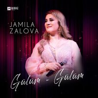 Постер песни Jamila Zalova - Gülüm-Gülüm