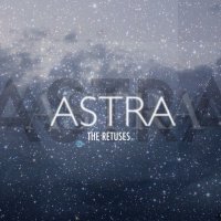 Постер песни The Retuses - Ara (Astra)