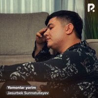 Постер песни Jasurbek Sunnatullayev - Yomonlar yorim