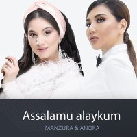 Постер песни Манзура & Anora - Assalamu alaykum