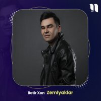 Постер песни Botir Xon - Zemlyaklar