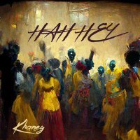 Постер песни Khaney - HAH HEY