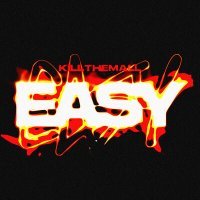 Постер песни KILLTHEMALL - Easy