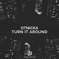 Постер песни Otnicka - Turn It Around