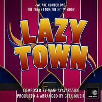 Постер песни Lazy Town - We are number one