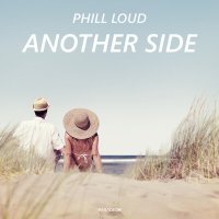 Постер песни Phill Loud - Another Side