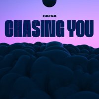 Постер песни Hafex - Chasing You