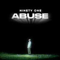 Постер песни Ninety One - ABUSE
