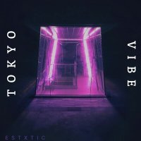 Постер песни ESTXTIC - VIBE TOKYO