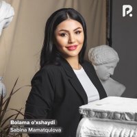 Постер песни Sabina Mamatqulova - Bolama o'xshaydi