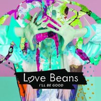 Постер песни Love Beans - Love to Be around You