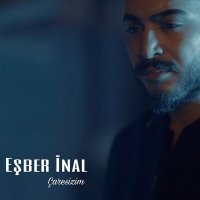Постер песни Eşber İnal - Çaresizim