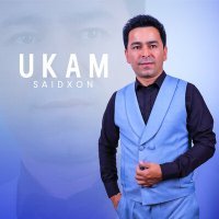 Постер песни Saidxon - Ukam