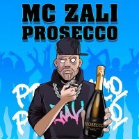 Постер песни MC Zali - Prosecco