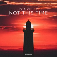 Постер песни Romzello - Not This Time