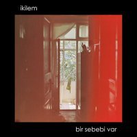 Постер песни Ikilem - Bir Sebebi Var