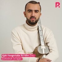 Постер песни Зохиршох Жураев - Ajab hangomalar ko'rdim