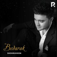 Постер песни Shohruhxon - Bedarak