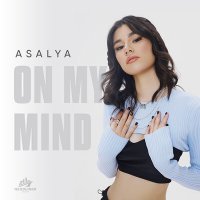 Постер песни Asalya - On My Mind