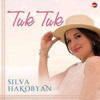 Постер песни Silva Hakobyan - Tuk Tuk