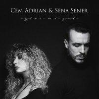 Постер песни Cem Adrian, Sena Sener - Cem Adrian & Sena Sener - Yine mi Yol