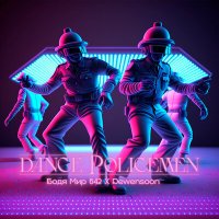 Постер песни Бодя Мир642 х Dewensoon - Dance Policemen