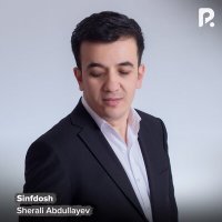 Постер песни Sherali Abdullayev - Sinfdosh