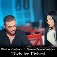 Постер песни Gökhan Yağmur, Gamze Şeyda Yağmur - Tövbeler Tövbesi