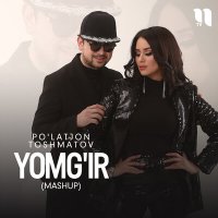 Постер песни Пулатжон Тошматов - Yomg'ir (Mashup)