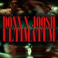 Постер песни Donn, Joosh - ULTIMATUM