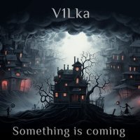 Постер песни V1Lka - Something is coming