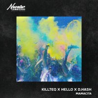 Постер песни KILLTEQ, HELLO, D.HASH - Mamacita