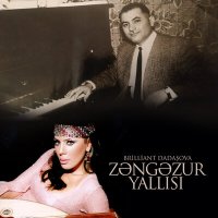 Постер песни Бриллиант Дадашова - Zənzəgur Yallısı