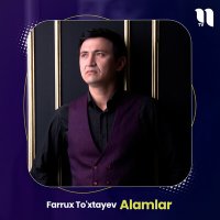 Постер песни Farrux To'xtayev - Alamlar