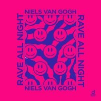 Постер песни Niels Van Gogh - Rave All Night