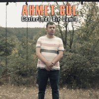 Постер песни Ahmet Gül - Gözlerimde Bir Damla